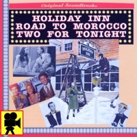 Great Movie Themes: Original Soundtracks "Holiday Inn" "Road To Morocco" "Two For Tonight "
