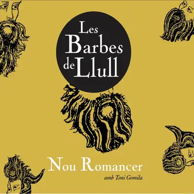 Les Barbes de Llull (feat. Toni Gomila) - Nou Romancer