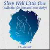 Sleep Well Little One