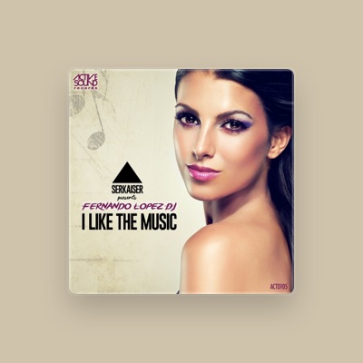 Listen to Fernando Lopez Dj, watch music videos, read bio, see tour dates & more!