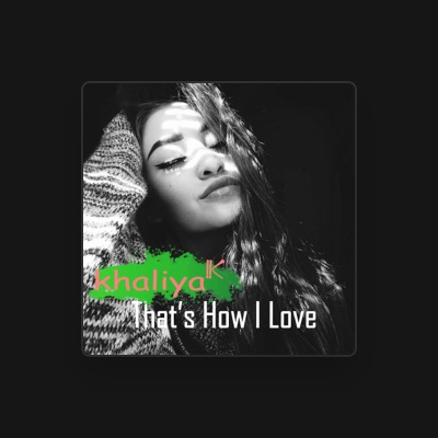 Listen to Khaliya Kimberlie, watch music videos, read bio, see tour dates & more!