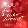 Und Das Feuer Brennt (Radio Mix)