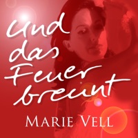 Und Das Feuer Brennt