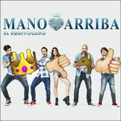 El Equivocado - Single - Mano Arriba El Equivocado - Single - Mano Arriba