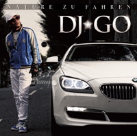 Nature ZU Fahren - DJ☆GO
