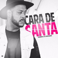 Cara de Santa - Single - Leandro e as Abusadas