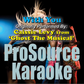 With You (Originally Performed By Caissie Levy from Ghost the Musical) [Instrumental]