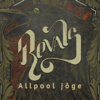 Allpool Jõge - Revals