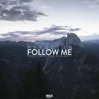 Follow Me (feat. Christian Carlucci) [Extended Mix] — Refuzion