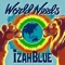 World Needs - Izah Blue lyrics