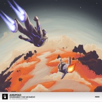 Remember This Moment - Single - AxelPolo