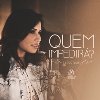 Marilia Mello - Quem Impedirá? (Acústico)