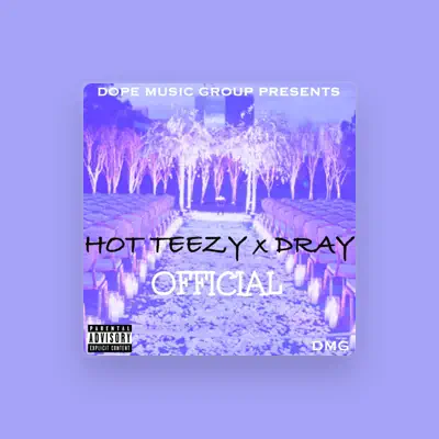 Listen to Hot Teezy, watch music videos, read bio, see tour dates & more!