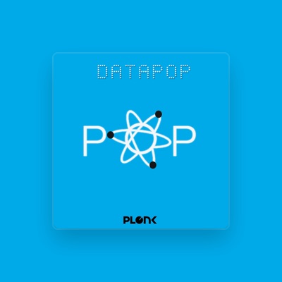 Listen to DATAPOP, watch music videos, read bio, see tour dates & more!