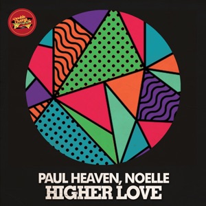 Higher Love (feat. Noelle) - EP