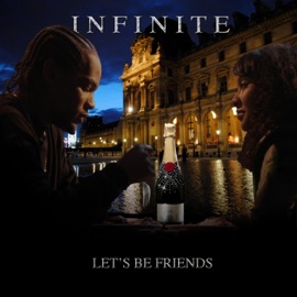 Let's Be Friends Infinite