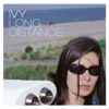 Long Distance, 2004