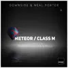 Downside & Neal Porter - Meteor (Township Rebellion Remix)