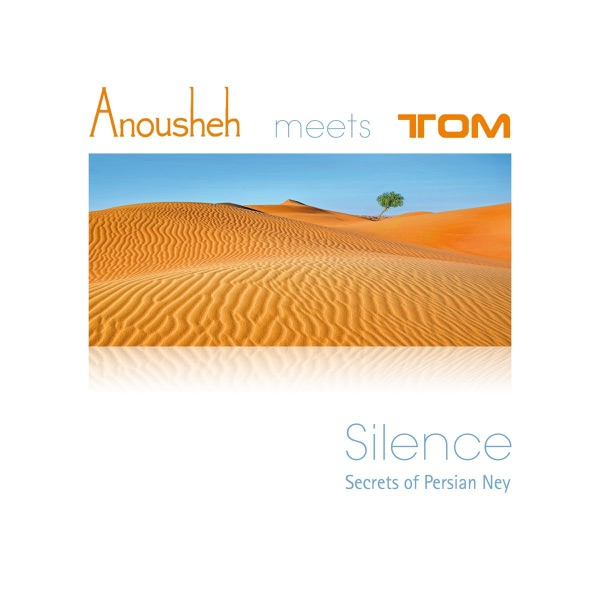 Silence (Secrets of Persian Ney)