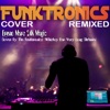 The Funktronics - Bruno Mars 24K Magic Cover By the Funktronics (Whiskey Bar Very Long Clubmix)