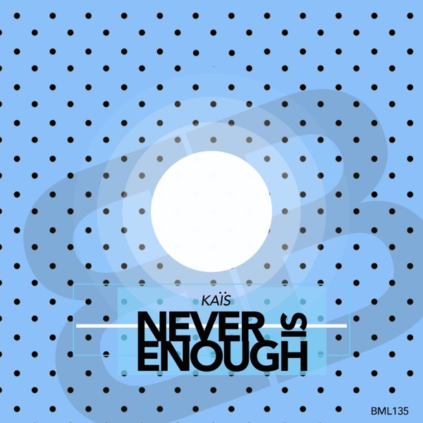 Never Is Enough - Single