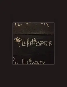 聆聽 Ill Helicopter、觀看音樂影片、閱讀小傳、查看巡演日期等！