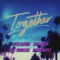 Together - Sam Smith, Nile Rodgers, Disclosure & Jimmy Napes lyrics