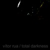 Total Darkness