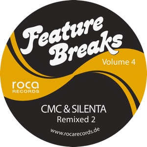 Feature Breaks, Vol. 4: Cmc & Silenta Remixed 2 - EP