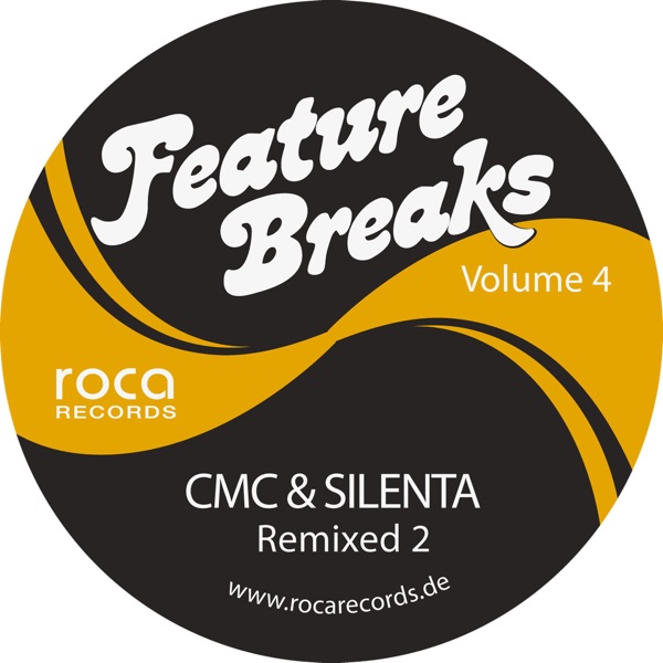 Feature Breaks, Vol. 4: Cmc & Silenta Remixed 2 - EP
