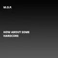How About Some Hardcore