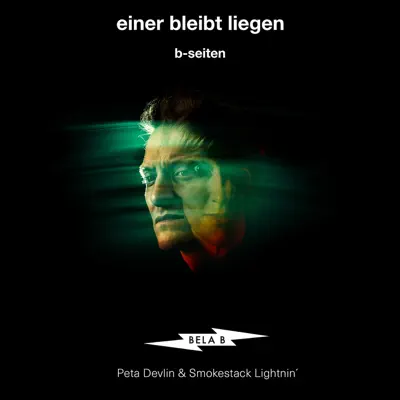 Einer bleibt liegen - B-Seiten (feat. Peta Devlin & Smokestack Lightnin') - Single - Bela B