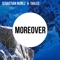 Moreover (feat. Thales) - Sebastian Nunez lyrics