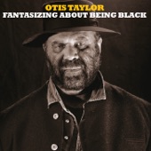 Otis Taylor - Banjo Bam Bam