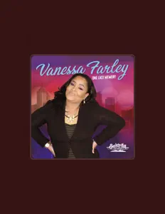 Poslechněte si interpreta Vanessa Farley, sledujte hudební videa, přečtěte si životopis, podívejte se na data turné a další informace.