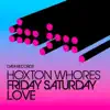 Friday Saturday Love