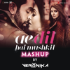 Ae Dil Hai Mushkil Mashup (By DJ VERONIKA) - Pritam, Arijit Singh, Amit Mishra, Shilpa Rao, Badshah, Jonita Gandhi, Nakash Aziz, Pardeep Singh Sran, Ash King, Shashwat Singh & DJ VERONIKA