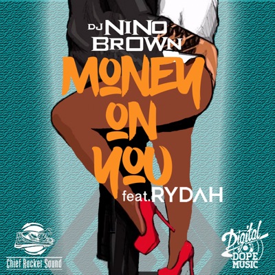 Money On You (feat. Rydah) - Single