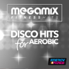 Megamix Fitness Disco Hits For Aerobic (24 Tracks Non-Stop Mixed Compilation for Fitness & Workout) - Various Artists