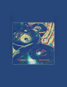 Osamu.Handpanを聴いたり、ミュージックビデオを鑑賞したり、経歴やツアー日程などを確認したりしましょう！