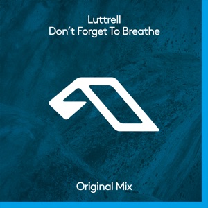 Don't Forget To Breathe - Single
