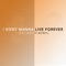 I Don't Wanna Live Forever - Sara Farell & Simon Samaeng lyrics