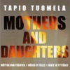 Tuomela: Mothers and Daughters