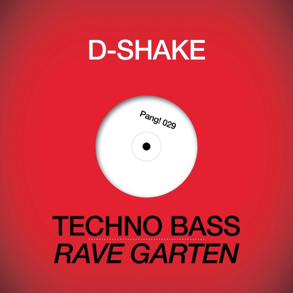 Techno Bass + Rave Garten - Single