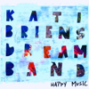Happy Music - Kati Briens Dream Band