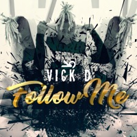 Follow Me - Single - Vick D