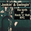 Jookin & Swingin': The Birth of Rock 'n' Roll NYC