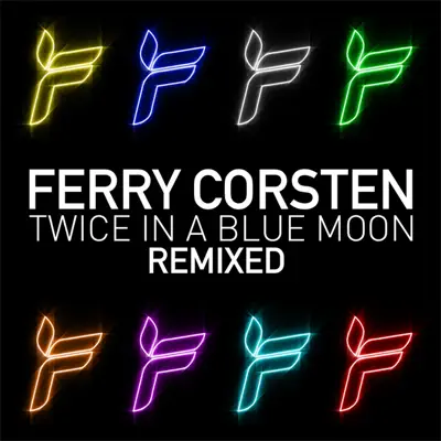 Twice In a Blue Moon Remixed - Ferry Corsten