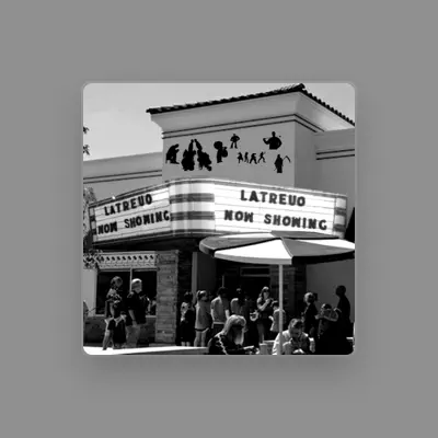 Listen to Latreuo, watch music videos, read bio, see tour dates & more!