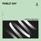 Green Melody - Pablo Say lyrics